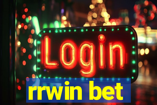 rrwin bet